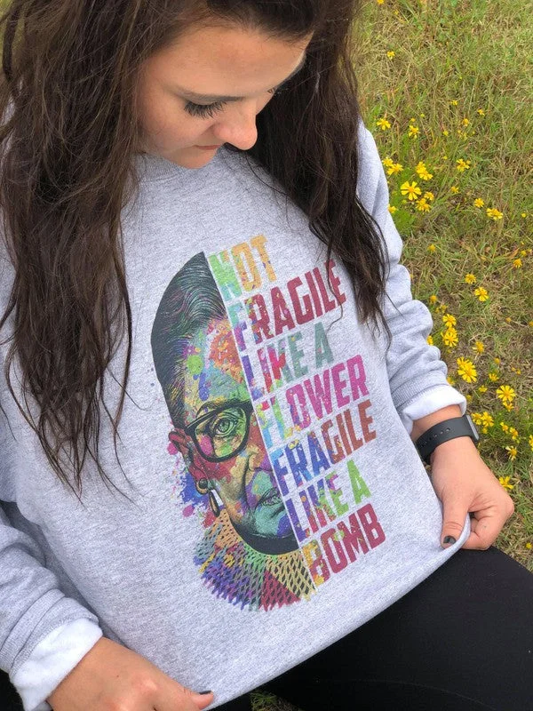 RBG Not Fragile Sweatshirt